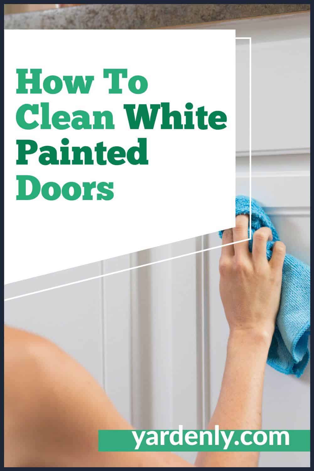 How To Clean White Painted Doors