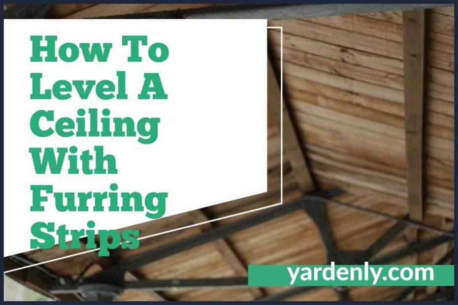 How To Level A Ceiling With Furring Strips (1)