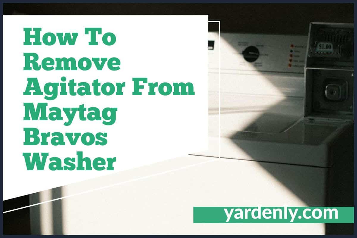 How To Remove Agitator From Maytag Bravos Washer