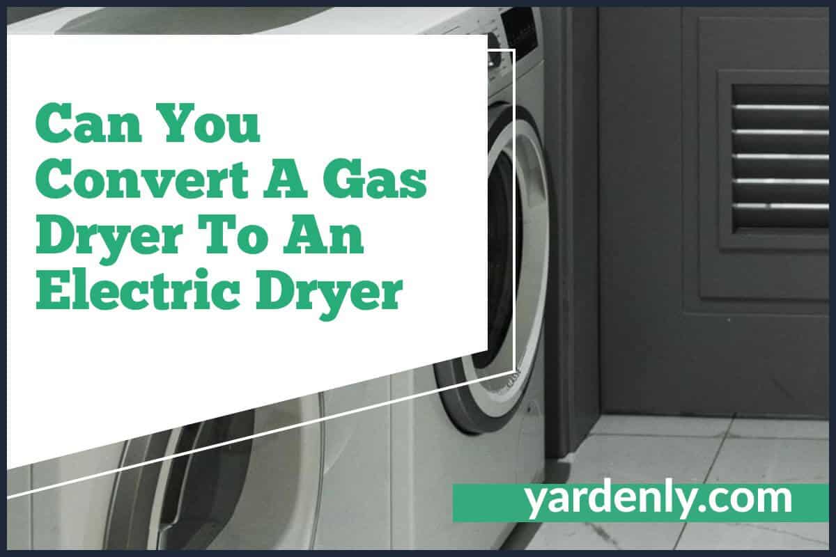 Can You Convert A Gas Dryer To An Electric Dryer