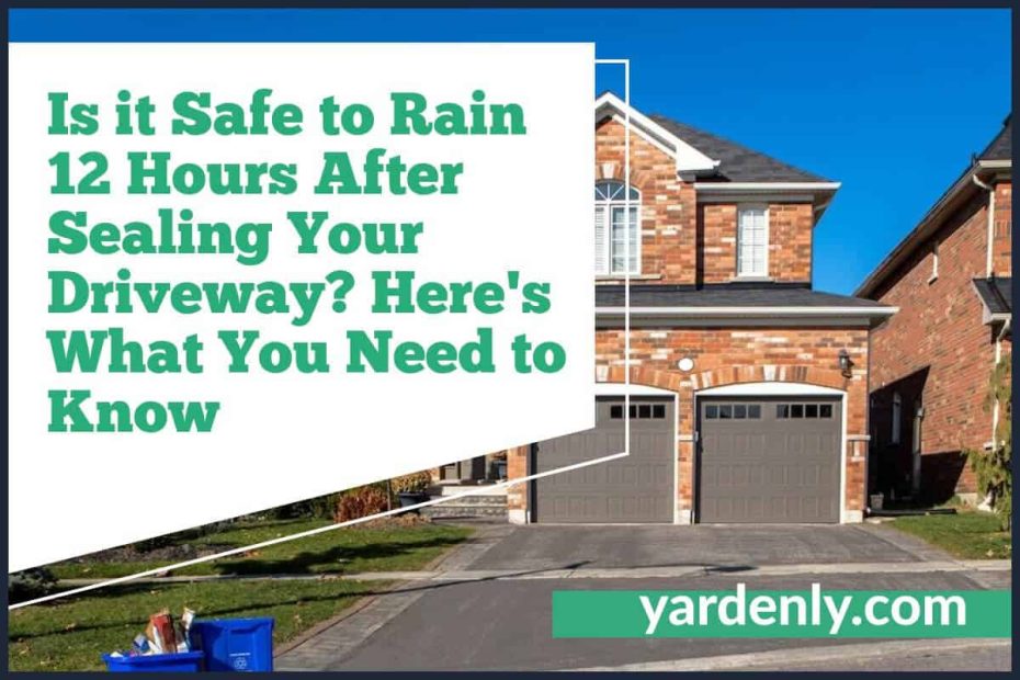 Is it Safe to Rain 12 Hours After Sealing Your Driveway - Here's What You Need to Know (1)