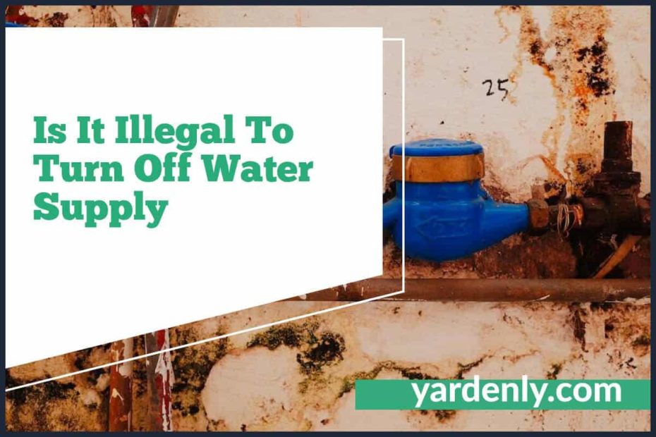 Is It Illegal To Turn Off Water Supply (1)
