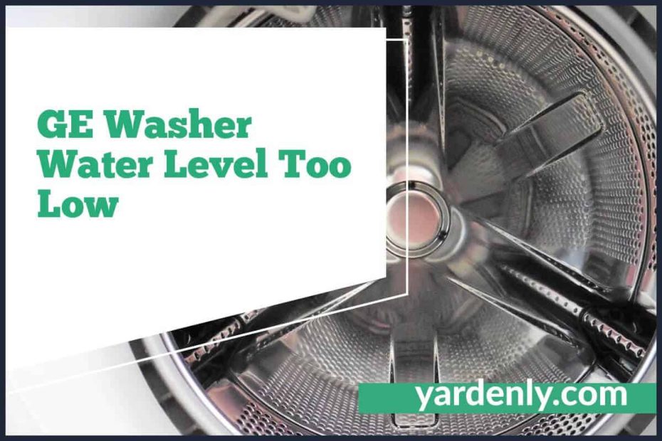 GE Washer Water Level Too Low (1)