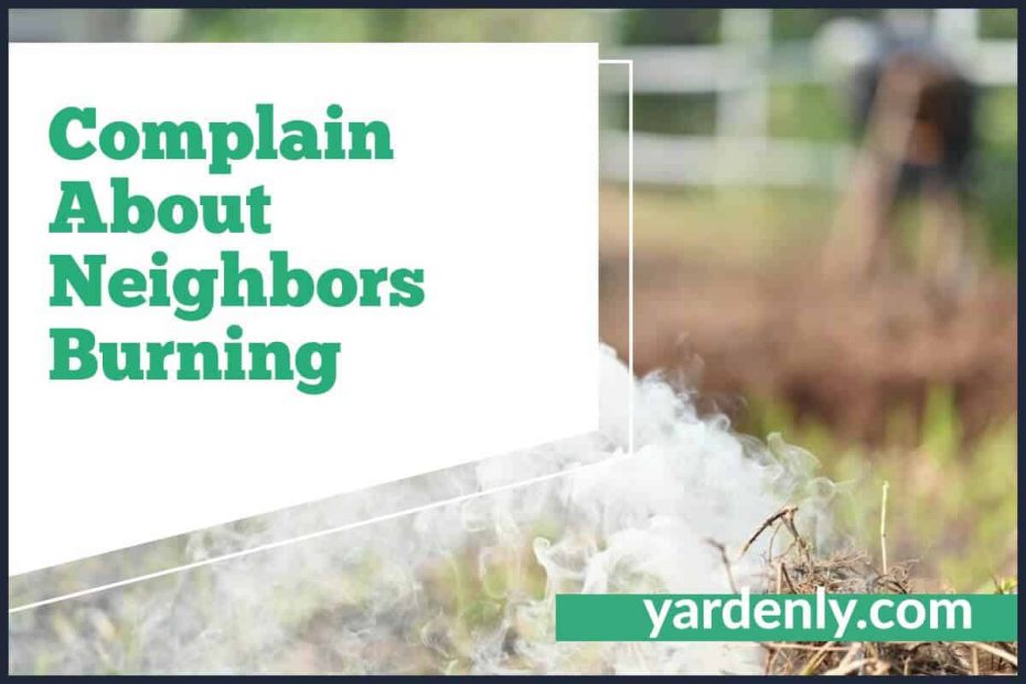 Complain About Neighbors Burning (2)